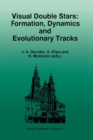 Visual Double Stars: Formation, Dynamics and Evolutionary Tracks - eBook