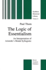 The Logic of Essentialism : An Interpretation of Aristotle's Modal Syllogistic - eBook