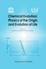 Chemical Evolution: Physics of the Origin and Evolution of Life : Proceedings of the Fourth Trieste Conference on Chemical Evolution, Trieste, Italy, 4-8 September 1995 - eBook