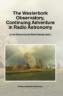 The Westerbork Observatory, Continuing Adventure in Radio Astronomy - eBook