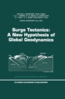 Surge Tectonics: A New Hypothesis of Global Geodynamics - eBook