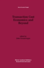 Transaction Cost Economics and Beyond - eBook