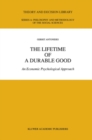 The Lifetime of a Durable Good : An Economic Psychological Approach - eBook