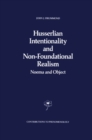 Husserlian Intentionality and Non-Foundational Realism : Noema and Object - eBook