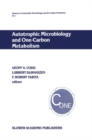 Autotrophic Microbiology and One-Carbon Metabolism : Volume I - eBook