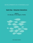 North Sea-Estuaries Interactions : Proceedings of the 18th EBSA Symposium held in Newcastle upon Tyne, U.K., 29th August to 2nd September, 1988 - eBook