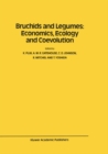 Bruchids and Legumes: Economics, Ecology and Coevolution : Proceedings of the Second International Symposium on Bruchids and Legumes (ISBL-2) held at Okayama (Japan), September 6-9, 1989 - eBook