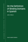 On the Definition of Binding Domains in Spanish : Evidence from Child Language - eBook