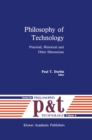 Philosophy of Technology : Practical, Historical and Other Dimensions - eBook
