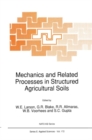 Mechanics and Related Processes in Structured Agricultural Soils - eBook