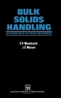 Bulk Solids Handling : An Introduction to the Practice and Technology - eBook