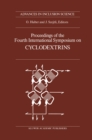 Proceedings of the Fourth International Symposium on Cyclodextrins : Munich, West Germany, April 20-22, 1988 - eBook
