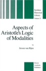 Aspects of Aristotle's Logic of Modalities - eBook