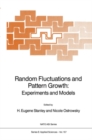 Random Fluctuations and Pattern Growth: Experiments and Models - eBook