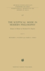 The Sceptical Mode in Modern Philosophy : Essays in Honor of Richard H. Popkin - eBook