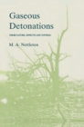 Gaseous Detonations : Their nature, effects and control - eBook
