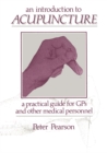 An Introduction to Acupuncture : A Practical Guide for GPs and other Medical Personnel - eBook