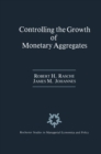 Controlling the Growth of Monetary Aggregates - eBook