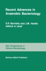Recent Advances in Anaerobic Bacteriology : Proceedings of the fourth Anaerobic Discussion Group Symposium held at Churchill College, University of Cambridge, July 26-28, 1985 - eBook