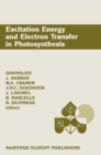 Excitation Energy and Electron Transfer in Photosynthesis : Dedicated to Warren L. Butler - eBook