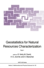 Geostatistics for Natural Resources Characterization : Part 1 - eBook