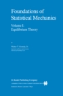 Foundations of Statistical Mechanics : Equilibrium Theory - eBook