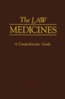 The Law on Medicines : Volume 1 A Comprehensive Guide - eBook