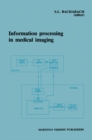 Information Processing in Medical Imaging : Proceedings of the 9th conference, Washington D.C., 10-14 June 1985 - eBook
