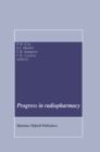 Progress in Radiopharmacy - eBook