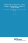 Theology, Politics and Letters at the Crossroads of European Civilization : Jacques Basnage and the Baylean Huguenot Refugees in the Dutch Republic - eBook