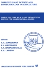 Tissue culture as a plant production system for horticultural crops : Conference on Tissue Culture as a Plant Production System for Horticultural Crops, Beltsville, MD, October 20-23, 1985 - eBook