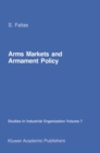 Arms Markets and Armament Policy : The Changing Structure of Naval Industries in Western Europe - eBook