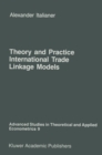 Theory and Practice of International Trade Linkage Models - eBook