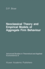 Neoclassical Theory and Empirical Models of Aggregate Firm Behaviour - eBook
