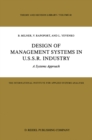 Design of Management Systems in U.S.S.R. Industry : A Systems Approach - eBook