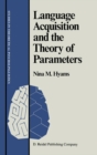 Language Acquisition and the Theory of Parameters - eBook