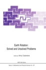 Earth Rotation: Solved and Unsolved Problems - eBook