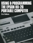 Using and programming the Epson HX-20 portable computer - eBook