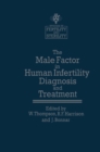 The Male Factor in Human Infertility Diagnosis and Treatment - eBook