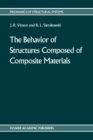 The behavior of structures composed of composite materials - eBook