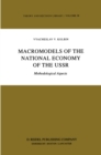 Macromodels of the National Economy of the USSR : Methodological Aspects - eBook