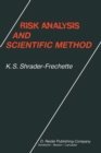 Risk Analysis and Scientific Method : Methodological and Ethical Problems with Evaluating Societal Hazards - eBook