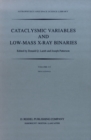 Cataclysmic Variables and Low-Mass X-Ray Binaries : Proceedings of the 7th North American Workshop held in Campbridge, Massachusetts, U.S.A., January 12-15, 1983 - eBook