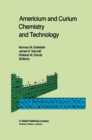 Americium and Curium Chemistry and Technology : Papers from a Symposium given at the 1984 International Chemical Congress of Pacific Basin Societies, Honolulu, HI, December 16-27, 1984 - eBook