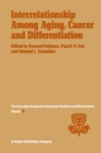 Interrelationship Among Aging, Cancer and Differentiation : Proceedings of the Eighteenth Jerusalem Symposium on Quantum Chemistry and Biochemistry Held in Jerusalem, Israel, April 29-May 2, 1985 - eBook