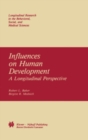 Influences on Human Development : A Longitudinal Perspective - eBook