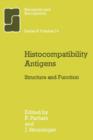 Histocompatibility Antigens : Structure and Function - Book