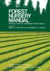 Forest Nursery Manual: Production of Bareroot Seedlings - Book