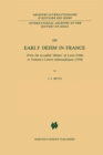 Early Deism in France : From the so-called 'deistes' of Lyon (1564) to Voltaire's 'Lettres philosophiques' (1734) - eBook