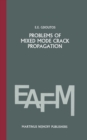 Problems of mixed mode crack propagation - eBook